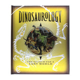Dinosaurology: The search for a lost world